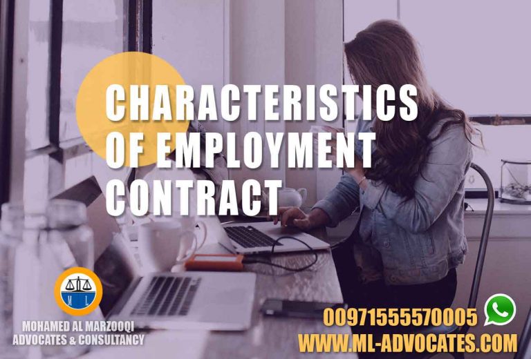 Characteristics Employment Contract Lawyer Dubai Lawyers Abu Dhabi