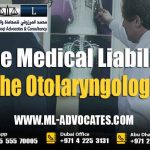 The Medical Liability Of The Otolaryngologists UAE